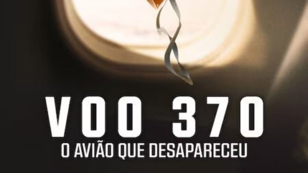 Malásia retoma busca pelo voo MH370 após mais de uma década de mistério 1 Voo 370 netflix